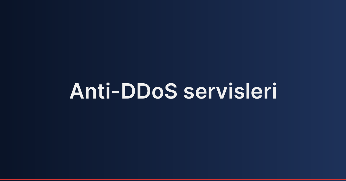Anti-DDoS servisleri