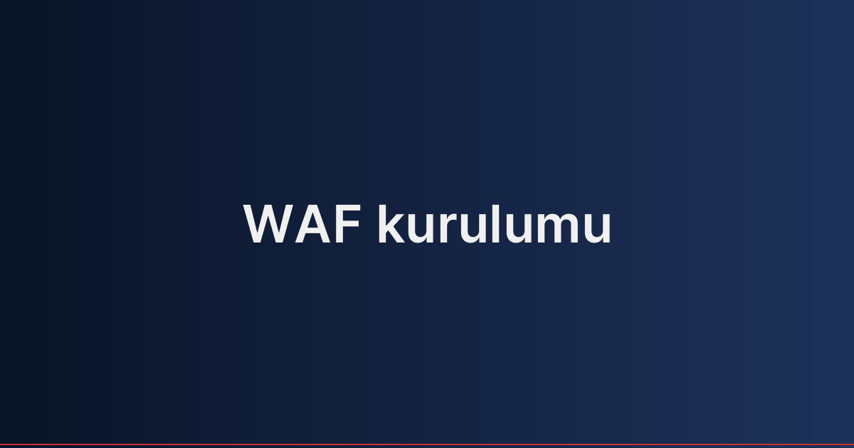 WAF kurulumu