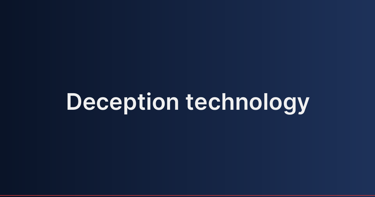 Deception technology