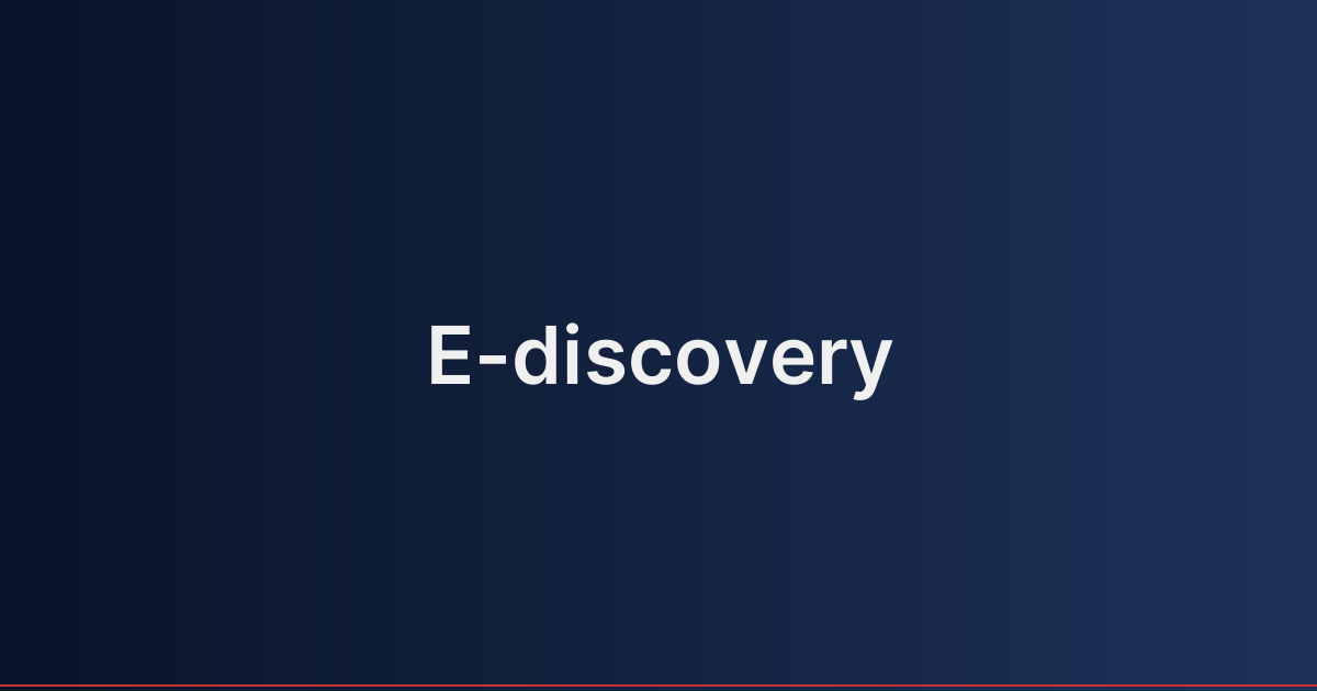 E-discovery