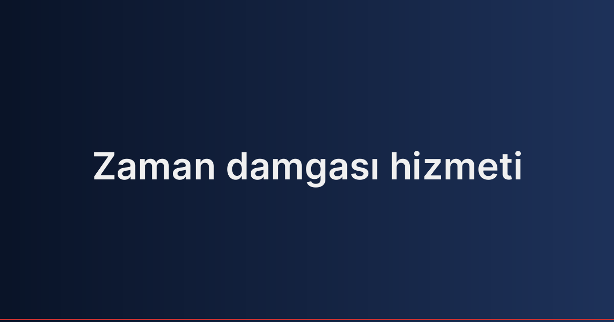 Zaman damgası hizmeti