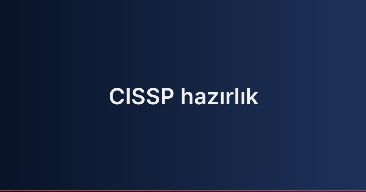 CISSP hazırlık