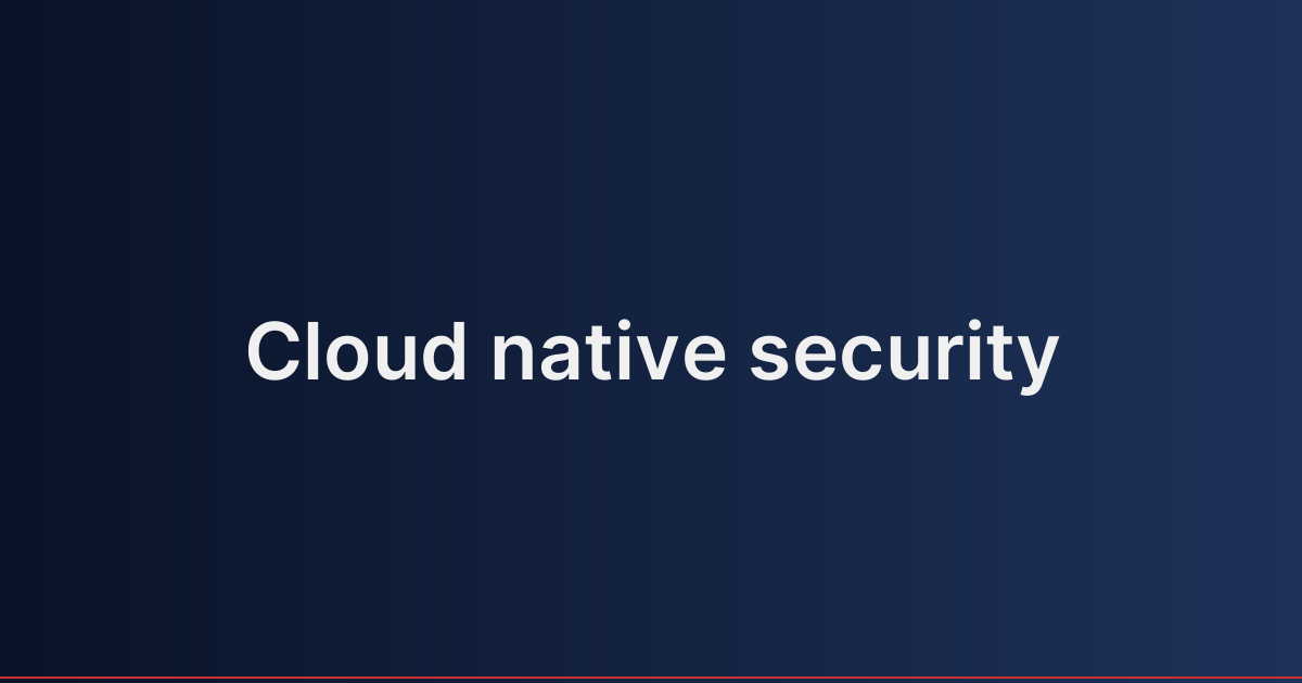 Cloud native security