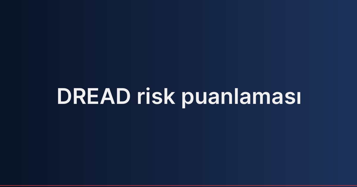 DREAD risk puanlaması
