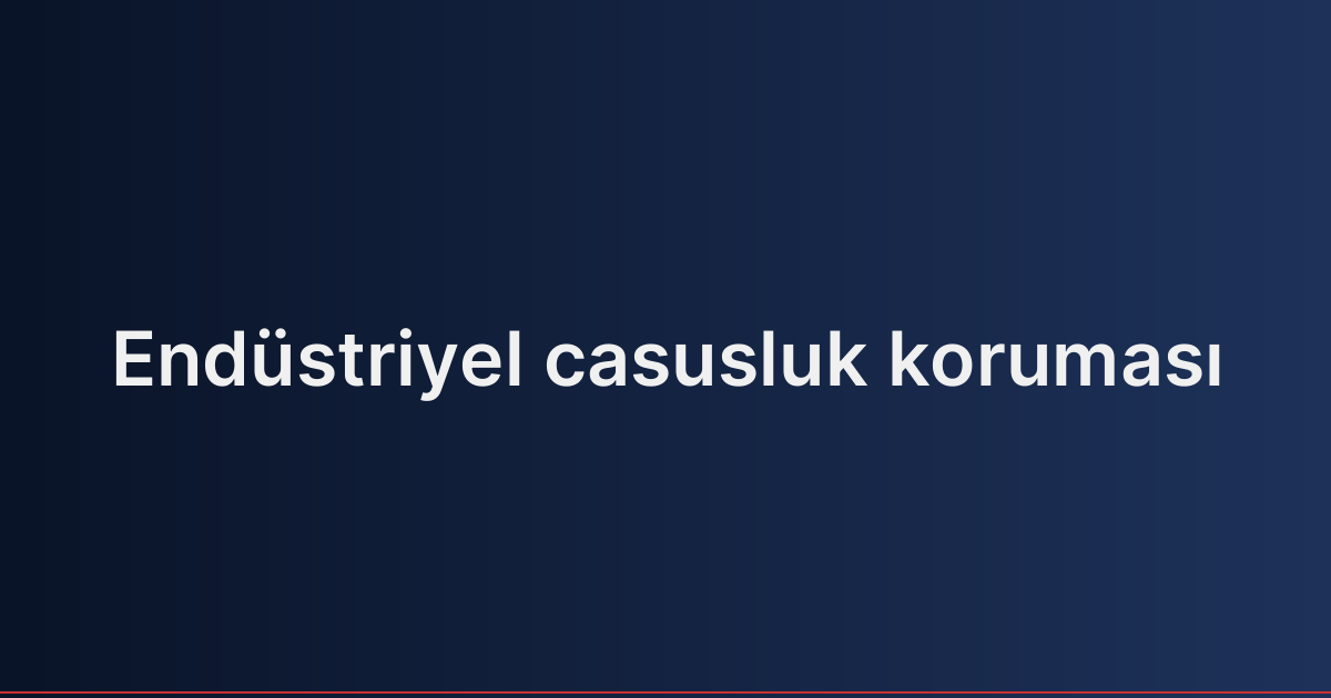 Endüstriyel casusluk koruması