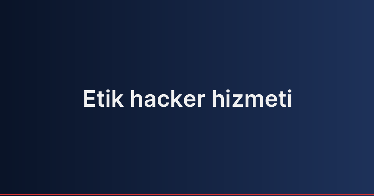 Etik hacker hizmeti