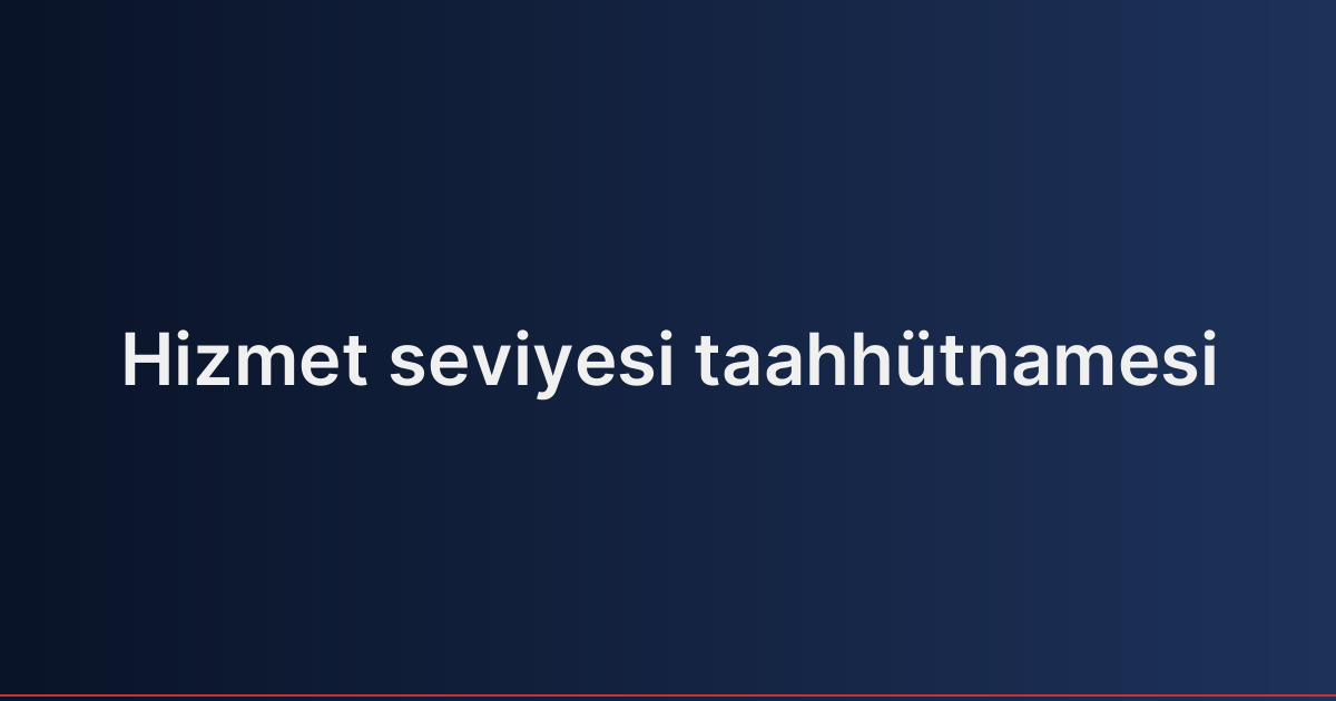 Hizmet seviyesi taahhütnamesi