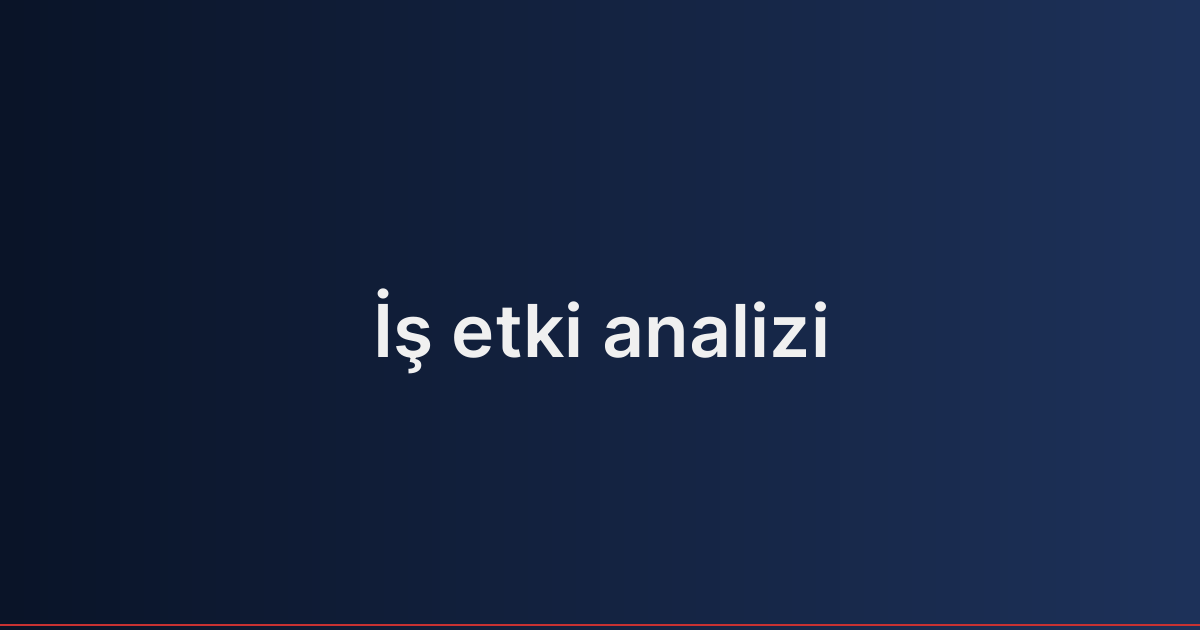 İş etki analizi