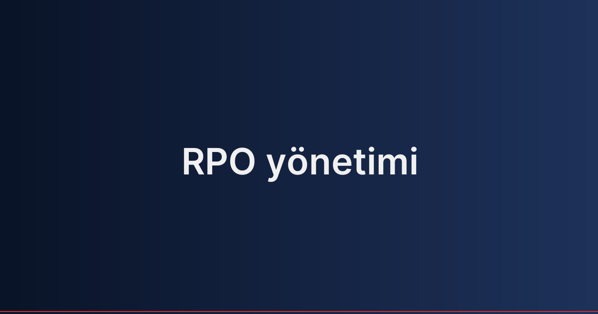 RPO yönetimi
