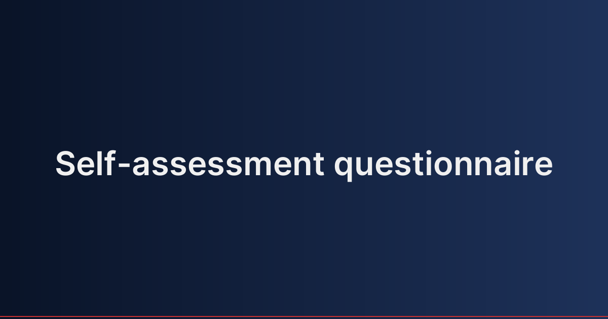 Self-assessment questionnaire