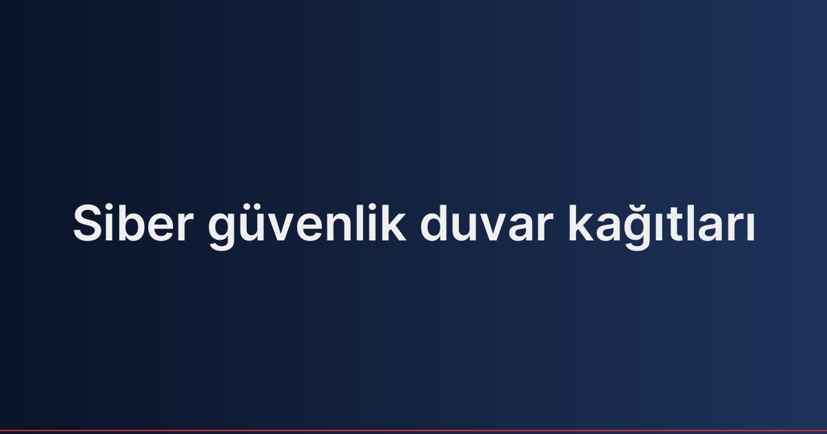Siber güvenlik duvar kağıtları