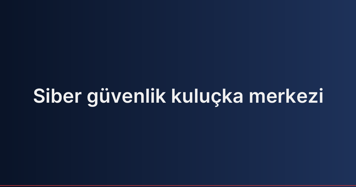 Siber güvenlik kuluçka merkezi