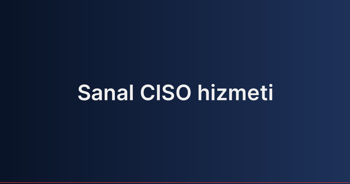 Sanal CISO hizmeti